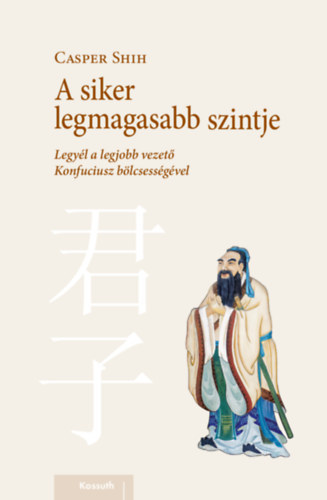 Kniha A siker legmagasabb szintje - Casper Shih