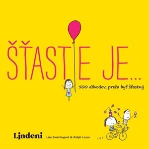 Šťastie je... 2. vydanie - Ralph Lazar,Lisa Swerlingova