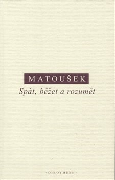 Kniha Spát, běžet a rozumět - Alexander Matoušek