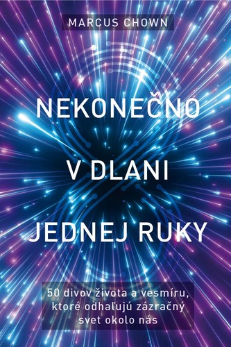 Nekonečno v dlani jednej ruky - Marcus Chown