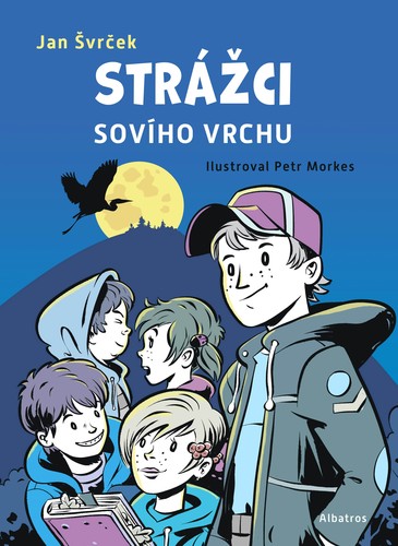 Kniha Strážci Sovího vrchu - Jan Švrček,Petr Morkes