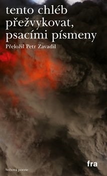 Kniha tento chléb přežvykovat, psacími písmeny - Ernesto Carrión