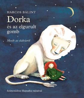 Dorkaés az elgurult gomb - Mesék az elalvásról