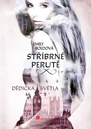Kniha Stříbrné perutě: Dědička světla - Emily Bold