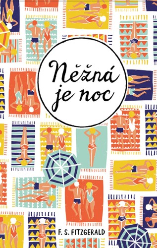 Kniha Něžná je noc - Francis Scott Fitzgerald,Petr Štádler