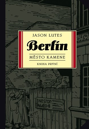 Kniha Berlín: Město kamene (Kniha první) - Jason Lutes