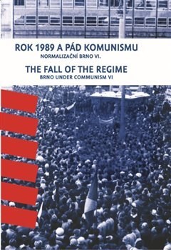 Kniha Rok 1989 a pád komunismu - The Fall of the Regime - František Kressa