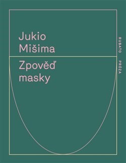 Kniha Zpověď masky - Jukio Misima
