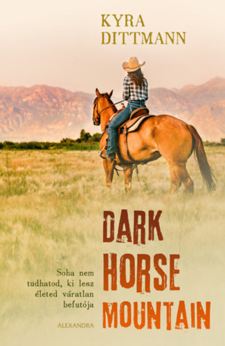 Dark Horse Mountain - Kyra Dittmann