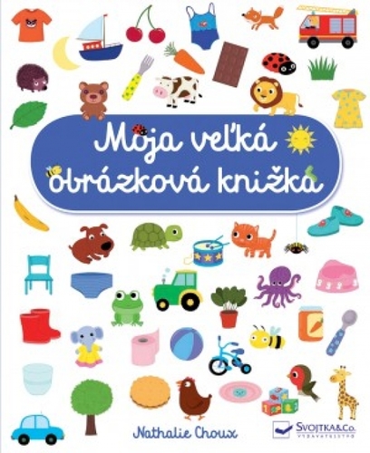 Kniha Moja veľká obrázková knižka