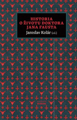 Historia o životu doktora Jana Fausta - Jaroslav Kolár