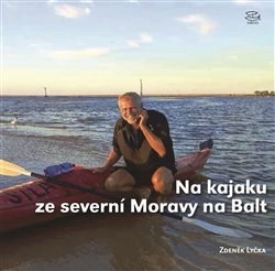 Kniha Na kajaku ze severní Moravy na Balt - Zdeněk Lyčka