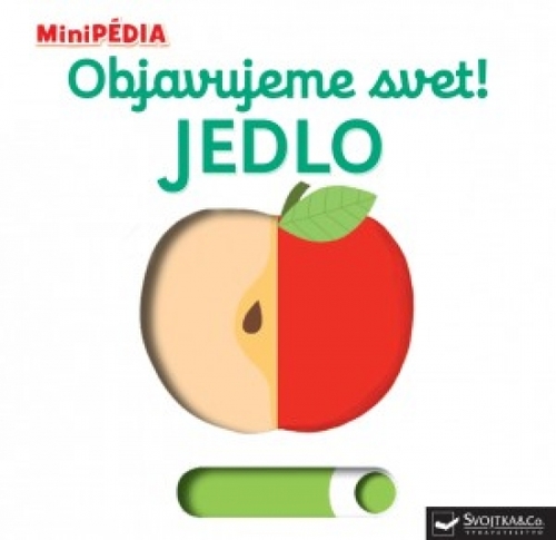 Kniha MiniPÉDIA – Objavujeme svet! Jedlo