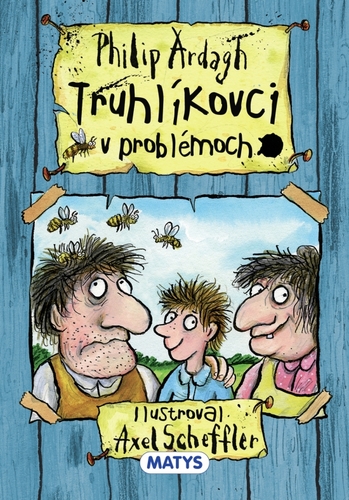 Truhlíkovci v problémoch - Philip Ardagh,Axel Scheffler