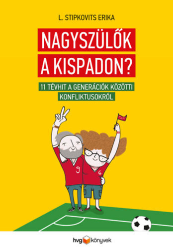 Kniha Nagyszülők a kispadon? - Stipkovits L. Erika