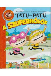Tatu és Patu, a szuperhősök - Kolektív autorov