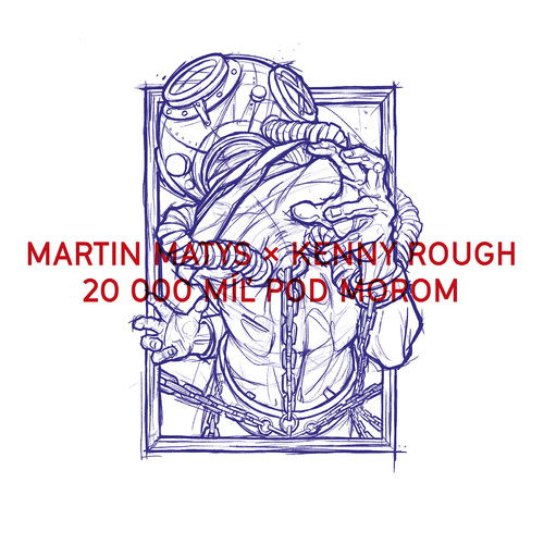 Matys Martin & Rough Kenny - 20000 mil pod morom CD