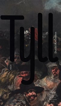 Kniha Tyll - Daniel Kehlmann