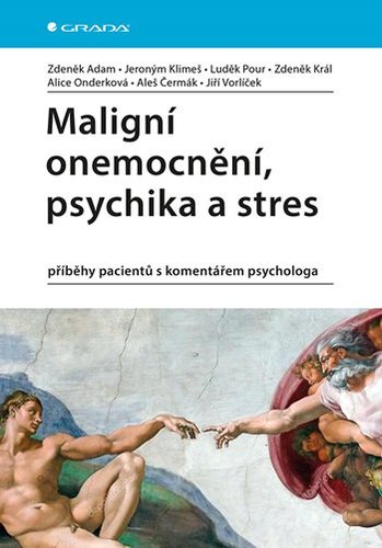 Maligní onemocnění, psychika a stres - Kolektív autorov