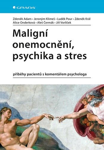 Kniha Maligní onemocnění, psychika a stres