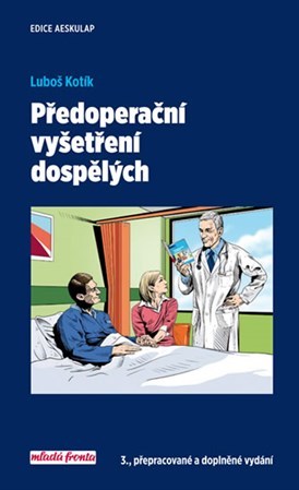 Předoperační vyšetření dospělých (3. přepracované a doplněné vydání)