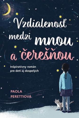 Vzdialenosť medzi mnou a čerešňou - Paola Peretti