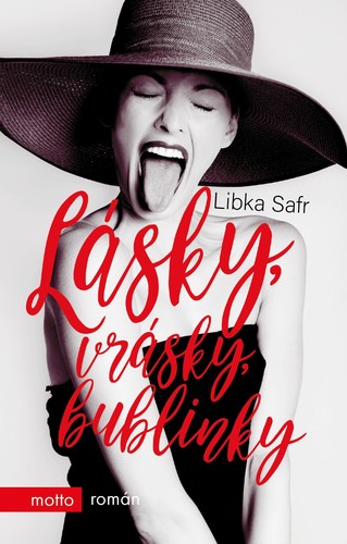 Kniha Lásky, vrásky, bublinky - Libka Safr