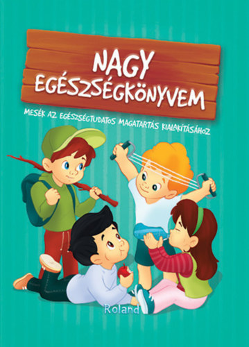 Nagy egészségkönyvem - Karolina Szeghy