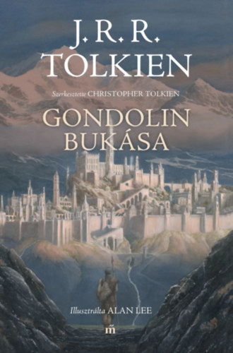 Gondolin bukása - John Ronald Reuel Tolkien