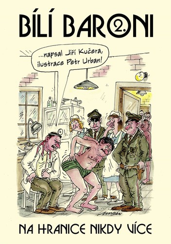Bílí baroni II. - Jiří Kučera,Urban Petr