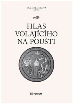 Kniha Hlas volajícího na poušti - Eva Melmuková