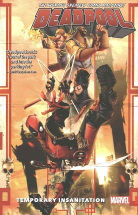 Deadpool: World's Greatest Vol. 4 - Temporary Insanitation