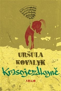 Kniha Krasojezdkyně - Uršuľa Kovalyk