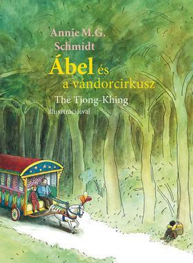 Kniha Ábel és a vándorcirkusz - Annie M. G. Schmidt