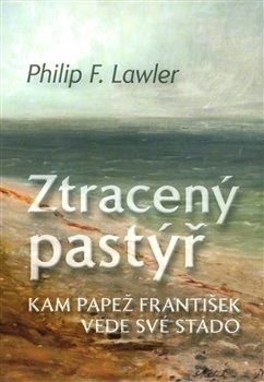 Kniha Ztracený pastýř - Philip F. Lawler