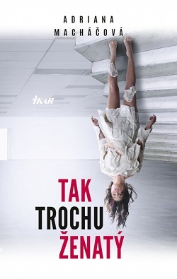 Kniha Tak trochu ženatý