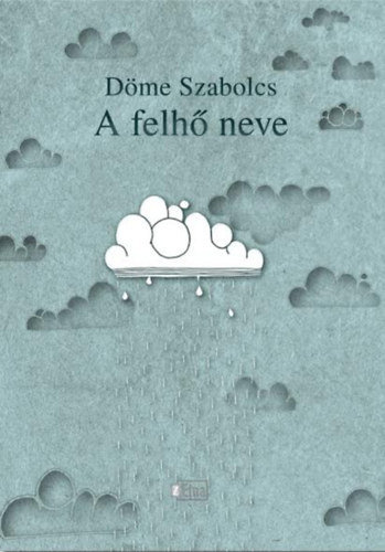 A felhő neve - Novellák