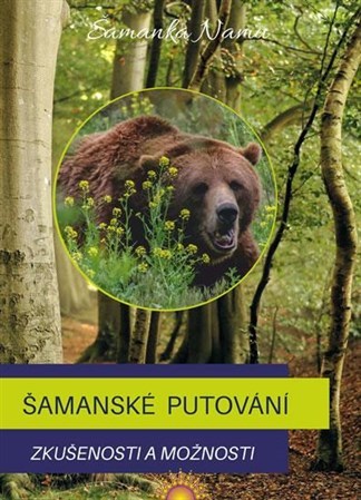 Šamanské putování - Šamanka Namu