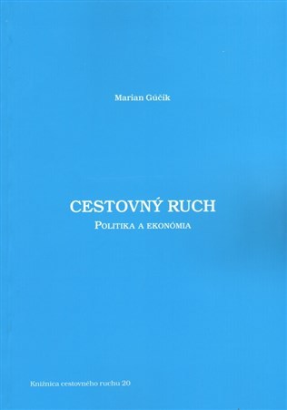 Cestovný ruch - Politika a ekonómia