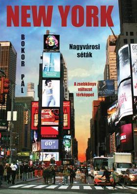 New York - nagyvárosi séták - zsebkönyv változat - Pál Bokor