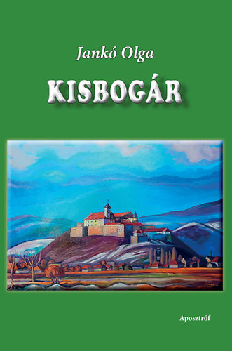 Kisbogár - Olga Jankó