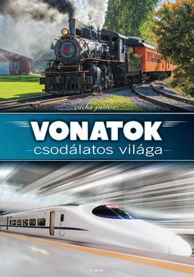 Vonatok csodálatos világa