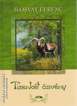 Tizenkét ösvény - Ferenc Ilosvay