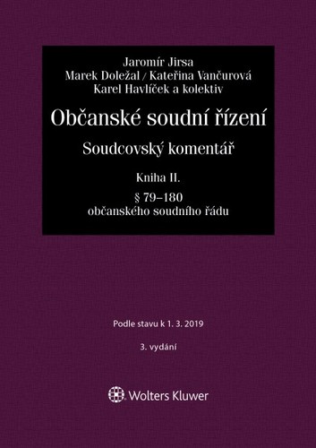 Občanské soudní řízení. Soudcovský komentář - Kniha II. - 3. vydání - Jaromír Jirsa,Kolektív autorov