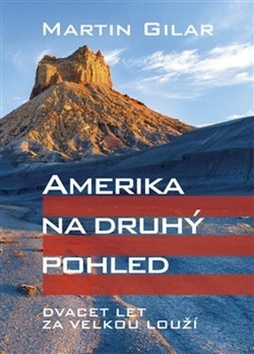 Kniha Amerika na druhý pohled - Martin Gilar