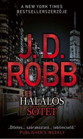 Kniha Halálos sötét - J. D. Robb