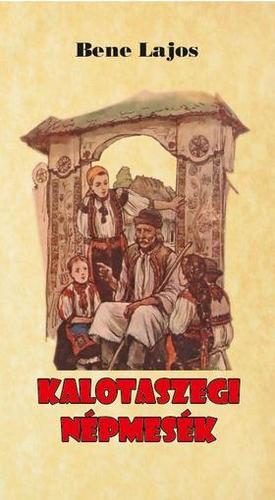 Kniha Kalotaszegi népmesék - Lajos Bene