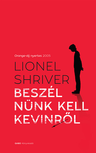 Kniha Beszélnünk kell Kevinről - Lionel Shriverová