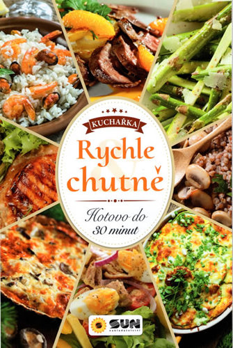Kniha Rychle a chutně - Hotovo do 30 minut