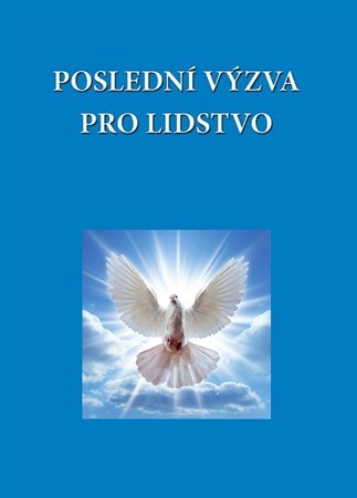 Kniha Poslední výzva pro lidstvo